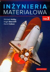 Inżynieria materiałowa Tom 2 - Ashby Michae, Shercliff Hugh, Cebon David - książka