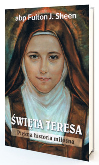 Święta Teresa. - Sheen Fulton J. - książka