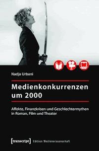 Medienkonkurrenzen um 2000 - Nadja Urbani - ebook