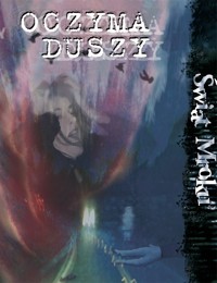 Oczyma Duszy Świat Mroku - Alexander Alan, Hindmarch Will, Hubbard Conrad, Robins Brad, Snead John - książka