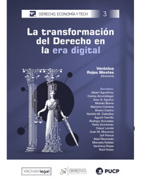 La transformación del Derecho en la era digital - Verónica Rojas Montes - ebook