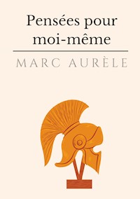Pensées pour moi-même - Aurèle Marc - ebook