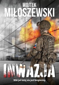 Inwazja - Miłoszewski Wojciech - ebook + książka