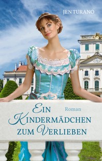 Ein Kindermädchen zum Verlieben - Jen Turano - ebook