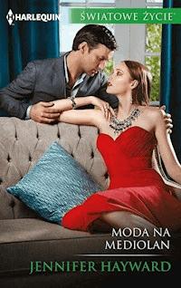Moda na Mediolan - Jennifer Hayward - ebook