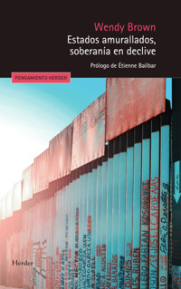 Estados amurallados, soberanía en declive - Wendy Brown - ebook