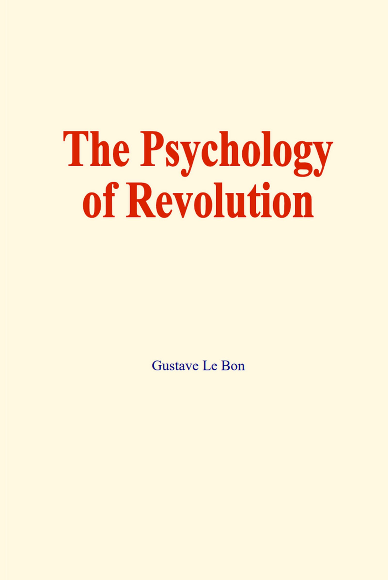 The psychology of revolution