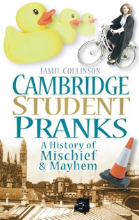 Cambridge Student Pranks - Jamie Collinson - ebook