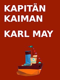 Kapitän Kaiman - Karl May - ebook