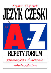 Język czeski od A do Z Repetytorium - Kasperek Szymon - książka
