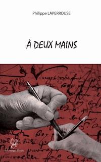 A deux mains - Philippe Laperrouse - ebook
