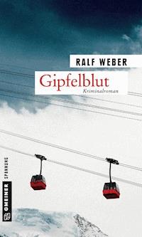 Gipfelblut - Ralf Weber - ebook