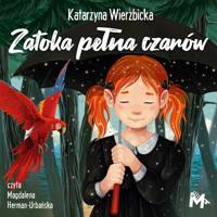 Zatoka pełna czarów - Katarzyna Wierzbicka - ebook + audiobook