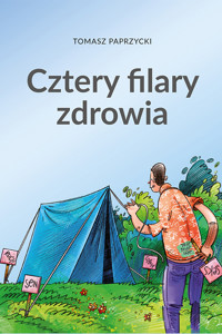 Cztery filary zdrowia - Tomasz Paprzycki - ebook