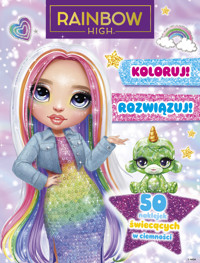 Koloruj! Rozwiązuj! 50 naklejek świecących w ciemności. Rainbow High - Ilona Siwak - książka