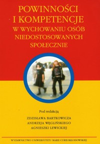 Powinności i kompetencje w wychowaniu osób niedostosowanych społecznie -  - książka