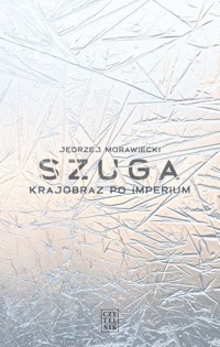 Szuga. Krajobraz po imperium - Jędrzej Morawiecki - ebook + książka