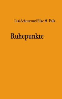 Ruhepunkte - Eike M. Falk - ebook