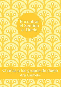 Encontrar el sentido al duelo - Anji Carmelo - ebook