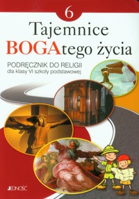 Tajemnice Bogatego życia 6 Religia Podręcznik - Mielnicki Krzysztof, Kondrak Elżbieta, Parszewska Ewelina - książka