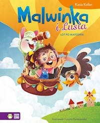 Malwinka i Lusia  Lot po marzenia Tom 3 - Keller Kasia - książka