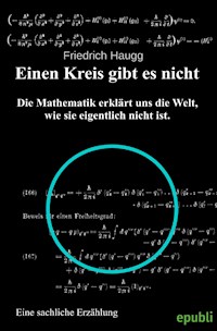 Einen Kreis gibt es nicht - Friedrich Haugg - ebook