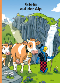 Globi auf der Alp - Jürg Lendenmann - ebook