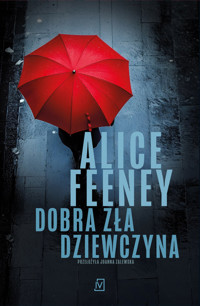 Dobra zła dziewczyna - Feeney Alice - ebook + audiobook + książka