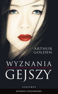 Wyznania gejszy (wydanie pocketowe) - Arthur Golden - książka