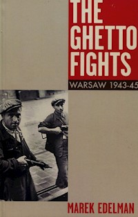 The Ghetto Fights Warsaw 1943-45 - Marek Edelman - książka