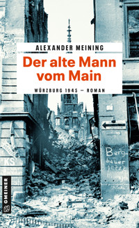 Der alte Mann vom Main - Alexander Meining - ebook