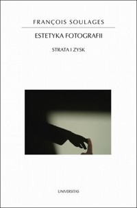 Estetyka fotografii - Francois Soulages - książka