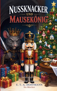 Nussknacker und Mausekönig - Hoffmann E.T.A. - ebook