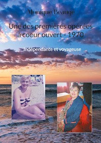Une des premières opérées à coeur ouvert - 1970 - Monique Beaugé - ebook