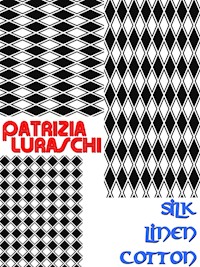 Silk, Linen, Cotton - Patrizia Luraschi - ebook