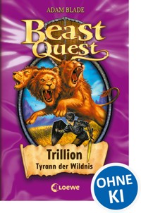 Beast Quest (Band 12) - Trillion, Tyrann der Wildnis - Adam Blade - ebook