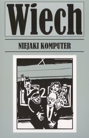 Niejaki komputer - Stefan Wiechecki "Wiech" - książka