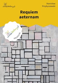 Requiem aeternam - Stanisław Przybyszewski - ebook