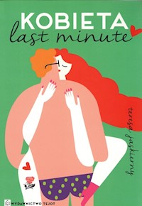 Kobieta last minute - Jaskierny Teresa - książka