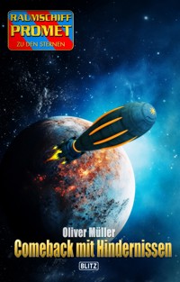 Raumschiff Promet - Zu den Sternen 54: Comeback mit Hindernissen - Oliver Müller - ebook