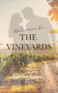 Welcome to The Vineyards - Bianka Kitzke - ebook