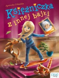 Księżniczka z innej bajki - Agnieszka Urbańska - książka