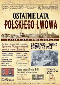 Ostatnie lata polskiego Lwowa - Sławomir Koper - ebook + audiobook + książka