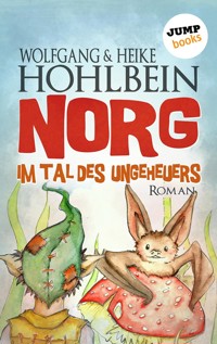 NORG - Zweiter Roman: Im Tal des Ungeheuers - Wolfgang Hohlbein - ebook