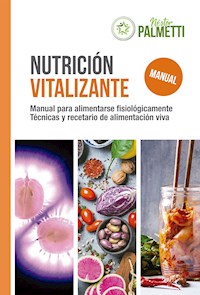 Nutrición vitalizante - Néstor Palmetti - ebook