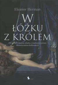 W łóżku z królem - Eleanor Herman - ebook
