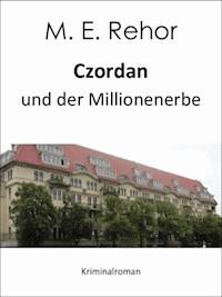 Czordan und der Millionenerbe - Manfred Rehor - ebook