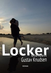 Locker bleiben - Gustav Knudsen - ebook