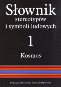 Słownik stereotypów i symboli ludowych Tom 1 -  - książka