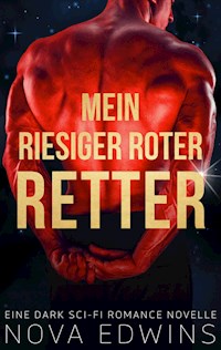 Mein riesiger roter Retter - Nova Edwins - ebook